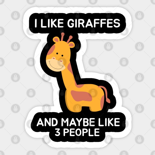 I like giraffes and maybe like 3 people Sticker by Screamingcat